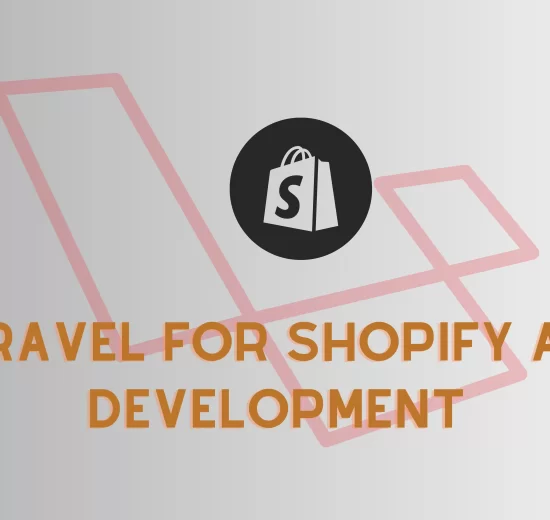 Laravel for shopify app development