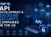 Top 10 API Development & Backend Security Companies in the US (2026 Edition)