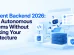 AI Agent Backend 2026: Build Autonomous Systems Without Breaking Your Architecture