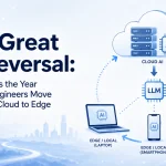 The Great AI Reversal: Why 2026 Is the Year Backend Engineers Move LLMs from Cloud to Edge